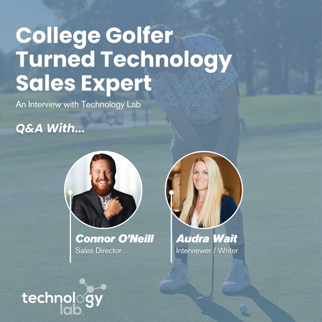 Q&A Interview with Connor O'Neill: College Golfer Turned Technology Sales Expert